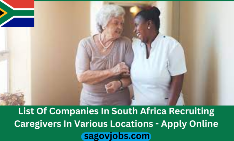 List Of Companies In South Africa Recruiting Caregivers In Various Locations - Apply Online